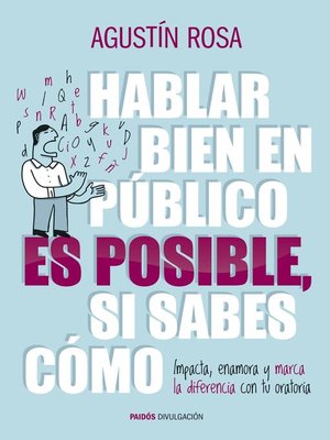 Hablar bien en público es posible, si sabes cómo - ebook